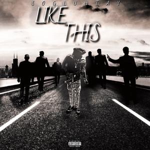 Like This (Explicit)