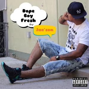 Dope Boy Fresh (Explicit)