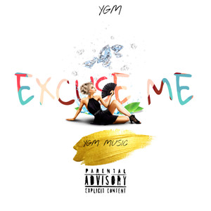 Excuse Me (Explicit)