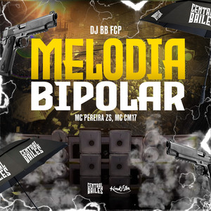 Melodia Bipolar (Explicit)