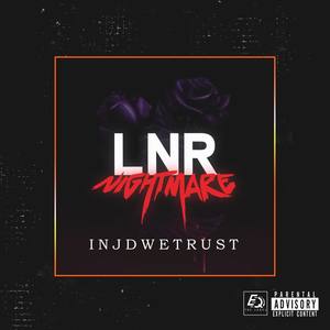 LNR (Nightmare) [Explicit]