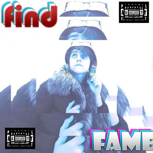 Find Fame (Explicit)