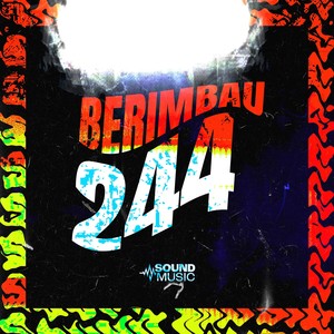 BERIMBAU 244 (Explicit)