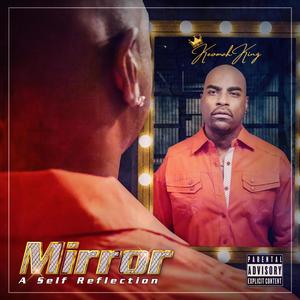 Mirror "A Self Reflection" (Explicit)