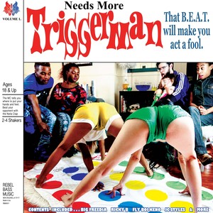 Needs More Triggerman, Vol. 1 (Explicit)