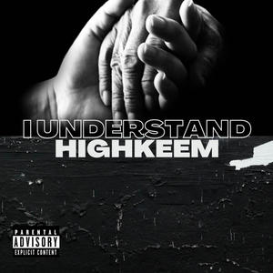 I Understand (Explicit)