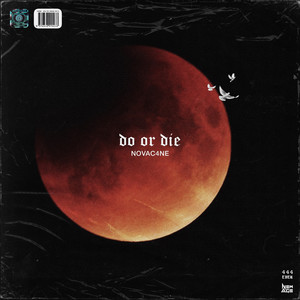 DO OR DIE (Explicit)