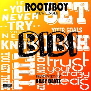 bibi rootsboy (Explicit)