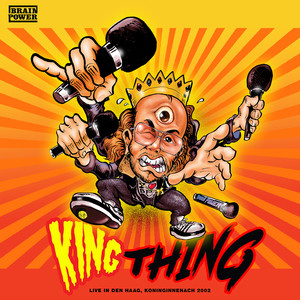 King Thing (Live in Den Haag Koninginnenach 2002) [Explicit]