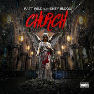 Church (feat. Eikey Blood) [Explicit]