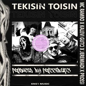TEKISIN TOISIN (feat. Kalevi Gutci & KN51)