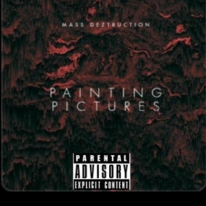 Painting Pictures (Explicit)