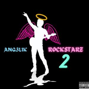 ANGELIK ROCKSTARZ 2 (Explicit)