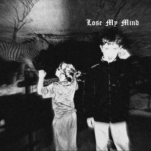 Lose My Mind (Explicit)