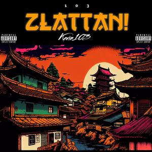 Zlattan! (Explicit)