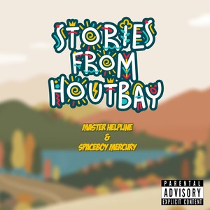 Stories From Houtbay (Explicit)