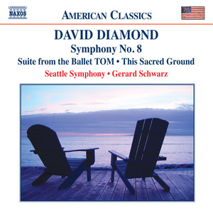 Diamond: Tom Suite / Symphony No. 8 / This Sacred Ground