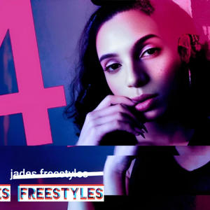 Jades freestyles 4 (Explicit)