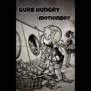 gurb hungry (Explicit)