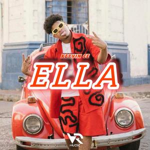 Ella (feat. Keyvin Ce)