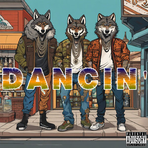 Dancin' (Explicit)