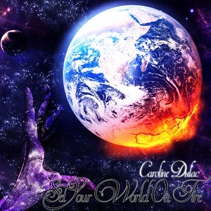 Set Your World On Fire - Single