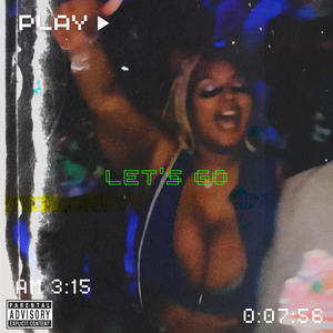 Let's Go (feat. DJ Apollo) (Explicit)