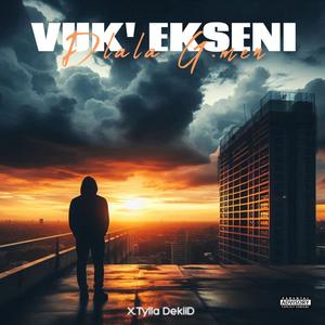 VUK' EKSENI (feat. Dlala G.men & Tylla DekiiD) (Special Version)