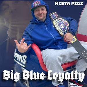 Big Blue Loyalty (Explicit)