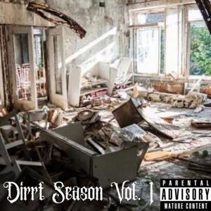 Dirrt Season, Vol. 1 (Explicit)