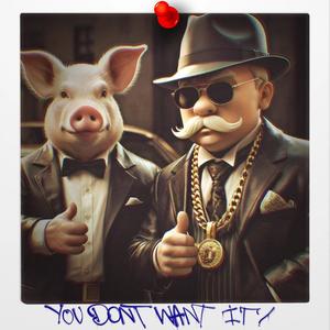 You Dont Want It (feat. Nieve) (Explicit)
