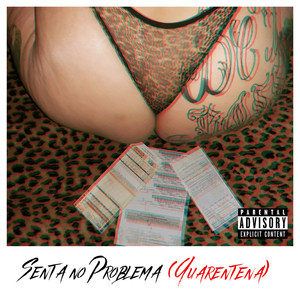 Senta no Problema (Quarentena) [Explicit]