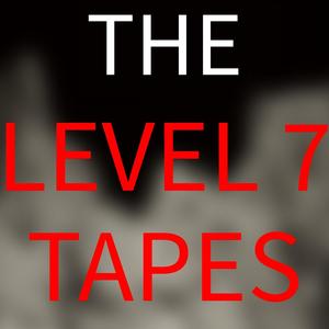 The Level 7 Tapes 004 Bring It Down
