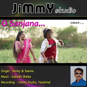 O sanjana (feat. Subodh Walke & Venky)