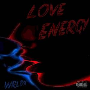 LOVE ENERGY (Explicit)