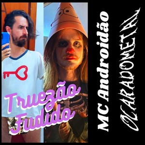 Truezão Fudido (Explicit)