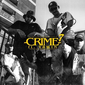 CRIME #7 (feat. Y8W1N & Dive Dibosso)