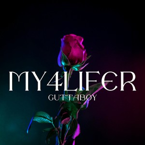 My 4 Lifer (Explicit)