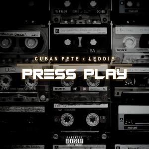 Press Play (feat. Leddie MC) [Explicit]