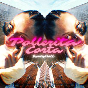 Pollerita Corta (Explicit)