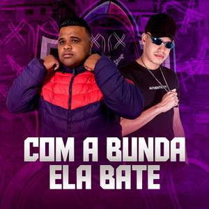 Dj Dubai - COM A BUNDA ELA BATE (Explicit)