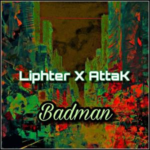 Badman(feat. Liphter)