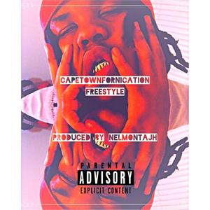 CAPETOWNFORNICATION FREESTYLE (Explicit)