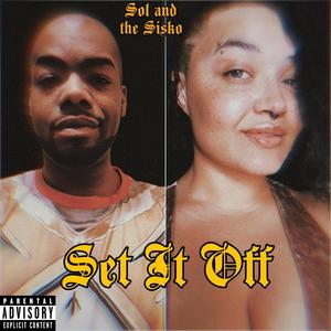 Set It Off (Explicit)