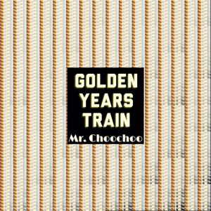 Golden Years Train (Complete Version)