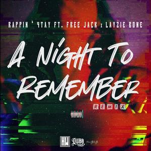 A Night To Rememeber (feat. FreeJack & Layzie Bone) [Remix] [Explicit]