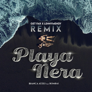 Playa Nera (Get Far X LennyMendy Remix)
