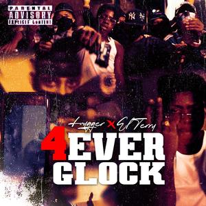 4ever Glock (feat. El terry) (Explicit)