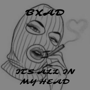 ITS ALL IN MY HEAD