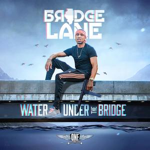 Water Under the Bridge (Explicit)